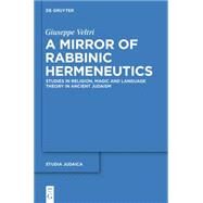 A Mirror of Rabbinic Hermeneutics by Veltri, Giuseppe, 9783110368376