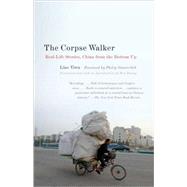 The Corpse Walker by Yiwu, Liao, 9780307388377