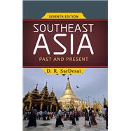 Southeast Asia: Past and Present by SarDesai,D R, 9780813348377