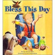 Bless This Day by Kitch, Anne E.; Deltjenbruns, Joni; Chiodi, Annika L., 9780819218377