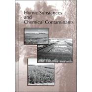 Humic Substances and Chemical Contaminants : Proceedings of a Workshop and Symposium Cosponsored by the International Humic Substances Society, Divisions S-2, S-1, S-3, S-4, and S-11 of the Soil Science Society of America, and Division A-5 of the American by Clapp, C. E.; Hayes, M. H. B.; Senesi, N.; Bloom, P. R.; Jardine, P. M.; Clapp, E. C., 9780891188377
