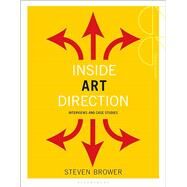 Inside Art Direction by Brower, Steven, 9781350138377
