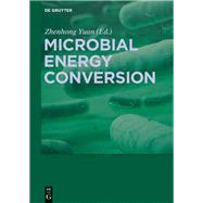Microbial Energy Conversion by Yuan, Zhenhong, 9783110428377