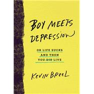 Boy Meets Depression by BREEL, KEVIN, 9780553418378
