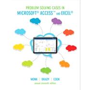 Problem-Solving Cases in Microsoft Access and Excel by Monk, Ellen; Brady, Joseph; Cook, Gerard S., 9781133628378