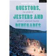 Questors, Jesters and Renegades by Coveney, Michael; Branagh, Kenneth, 9781350128378
