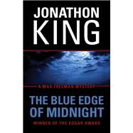 The Blue Edge of Midnight by King, Jonathon, 9781453258378