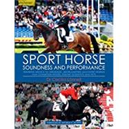 Sport Horse Soundness and Performance by Lonnell, Cecelia, Dr.; Morris, George H., 9781570768378