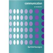 Communication : An Introduction by Karl Erik Rosengren, 9780803978379