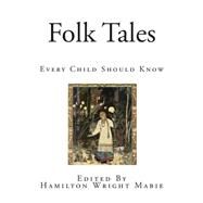 Folk Tales by Mabie, Hamilton Wright, 9781502818379