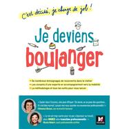 Je deviens boulanger! C'est dcid, je change de job! by Clmence Dessus; Nicole Robert, 9782216158379