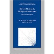 Direct Methods for Sparse Matrices by Duff, I. S.; Erisman, A. M.; Reid, J. K., 9780198508380