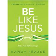 Be Like Jesus by Frazee, Randy, 9780310118381
