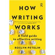 How Writing Works by Roslyn Petelin, 9780367718381