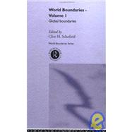 Global Boundaries: World Boundaries Volume 1 by Schofield,Clive H., 9780415088381