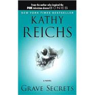 Grave Secrets by Reichs, Kathy, 9780671028381