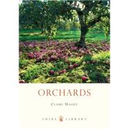 Orchards by Masset, Claire, 9780747808381