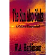 The Sun Also Sinks by Harbinson, W. A., 9781503308381