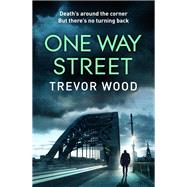 One Way Street by Wood, Trevor, 9781787478381