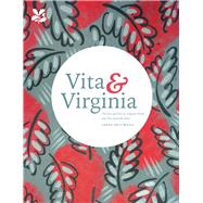 Vita & Virginia The Lives and Love of Virginia Woolf and Vita Sackville-West by Gristwood, Sarah, 9781911358381