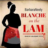 Blanche on the Lam by Neely, Barbara, 9781941298381