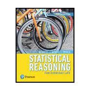 Statistical Reasoning for Everyday Life, Books a la Carte Edition by Bennett, Jeff; Briggs, William L.; Triola, Mario F., 9780134508382