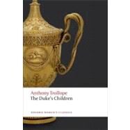 The Duke's Children by Trollope, Anthony; Lee, Hermione; Mozley, Charles, 9780199578382