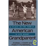 The New American Grandparent by Cherlin, Andrew J.; Furstenberg, Frank F., 9780674608382