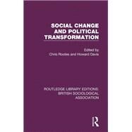 Social Change and Political Transformation by Rootes; Chris, 9780815348382