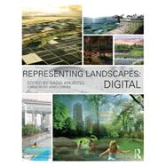 Representing Landscapes: Digital by Amoroso; Nadia, 9781138778382