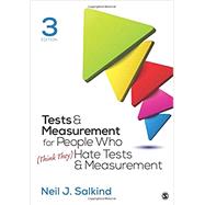 Tests & Measurement for People Who (Think They) Hate Tests & Measurement by Salkind, Neil J., 9781506368382