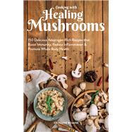 Cooking With Healing Mushrooms by Romine, Stepfanie, 9781612438382