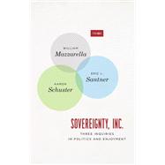 Sovereignty, Inc. by Mazzarella, William; Santner, Eric L.; Schuster, Aaron, 9780226668383