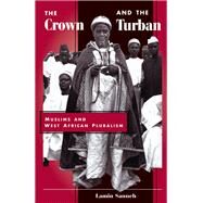 The Crown and the Turban by Sanneh, Lamin, 9780367318383