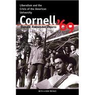 Cornell '69 by Downs, Donald Alexander, 9780801478383
