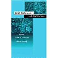 Lipid Technologies and Applications by Gunstone; Frank D., 9780824798383