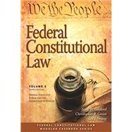 Federal Constitutional Law by Gaylord, Scott W.; Green, Christopher R.; Strang, Lee J., 9781531008383