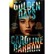 Golden Days by Caroline  Barron, 9781922848383