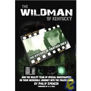 The Wildman of Kentucky: The Mystery of Panther Rock by Spencer, Philip, 9781934588383