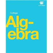 College Algebra by OpenStax, 9781938168383