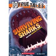 Surviving Sharks (10 True Tales) by Zullo, Allan, 9780545818384