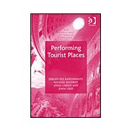 Performing Tourist Places by Brenholdt,Jrgen Ole, 9780754638384