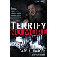 Terrify No More by Unknown, 9780849918384