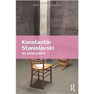 An Actor's Work by Stanislavski, Konstantin, 9781138688384
