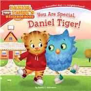 You Are Special, Daniel Tiger! by Santomero, Angela C.; Fruchter, Jason, 9781481438384