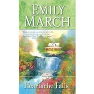 Heartache Falls An Eternity Springs Novel by March, Emily, 9780345518385