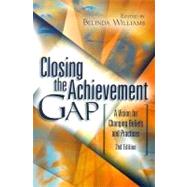 Closing the Achievement Gap by Williams, Belinda; Association for Supervision and Curriculum Development, 9780871208385