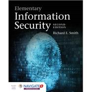 Elementary Information Security With Navigate Premier Package by Smith, Richard E., 9781284108385