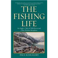 FISHING LIFE CL by SCHULLERY,PAUL, 9781616088385
