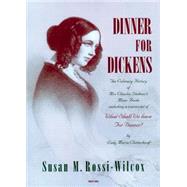 Dinner For Dickens by Rossi-Wilcox, Susan M., 9781903018385